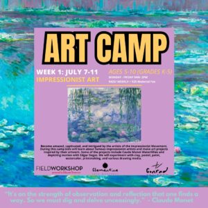 Week 1: July 7-11 IMPRESSIONIST ART