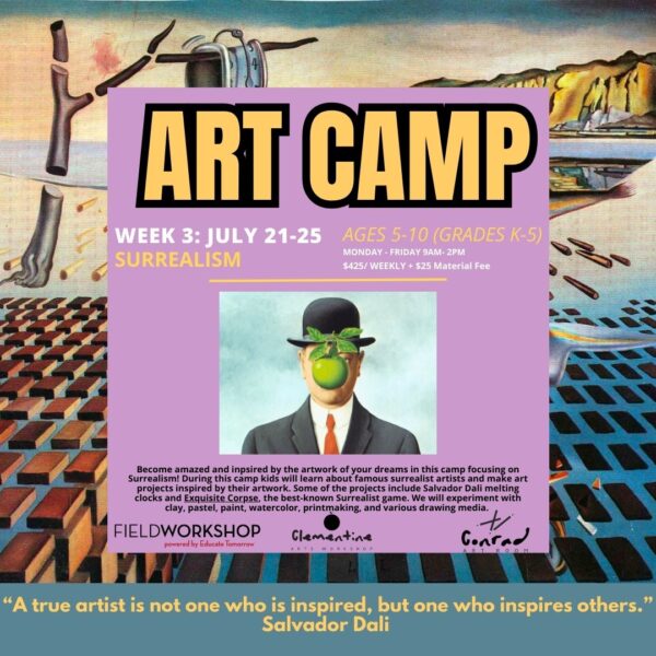 WEEK 3: July 21-25 SURREALISM!